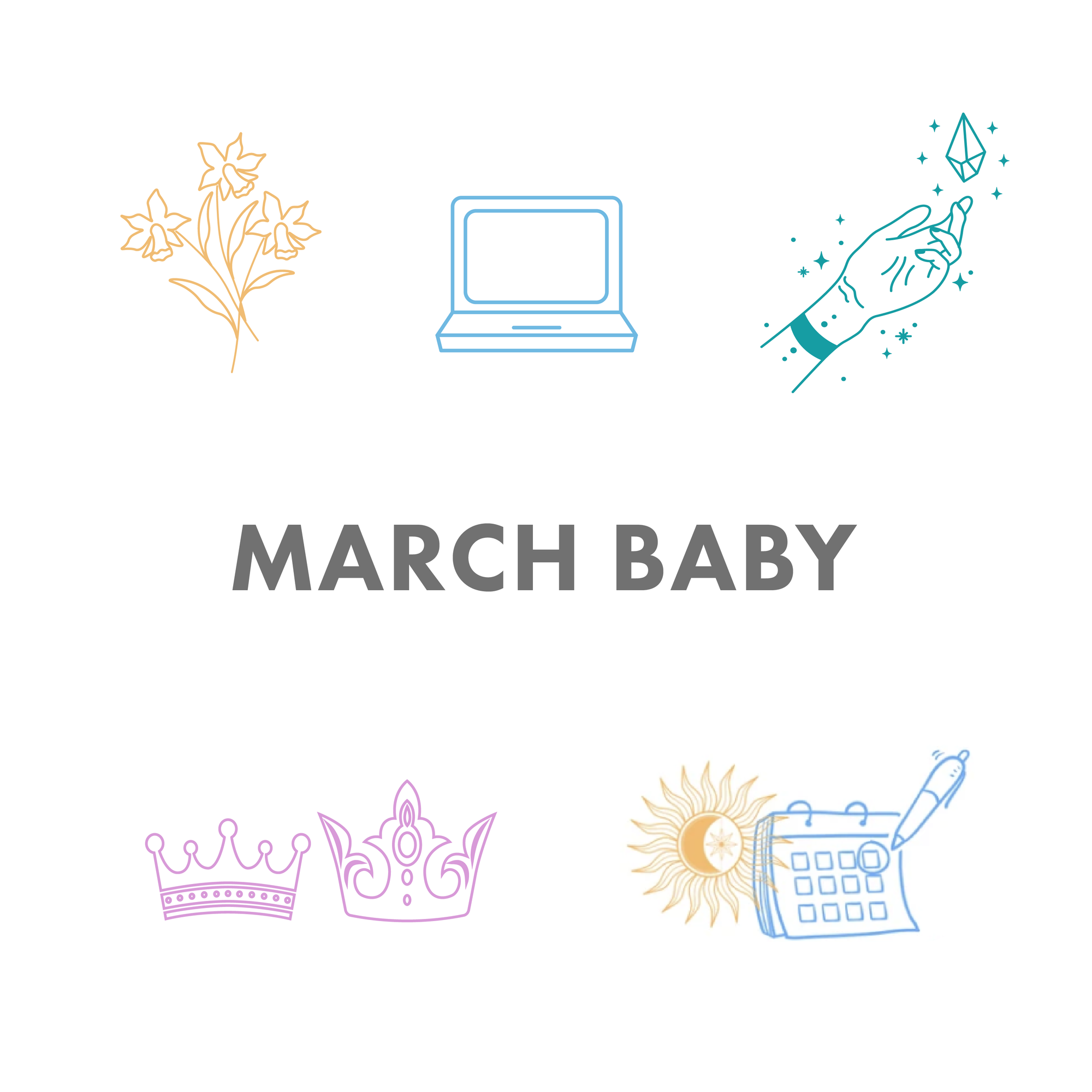 YOUR MARCH BABY
